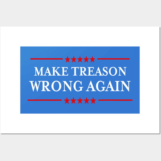 Make Treason Wrong Again Political Resist Lying Anti-Trump Wall Art by LEGO